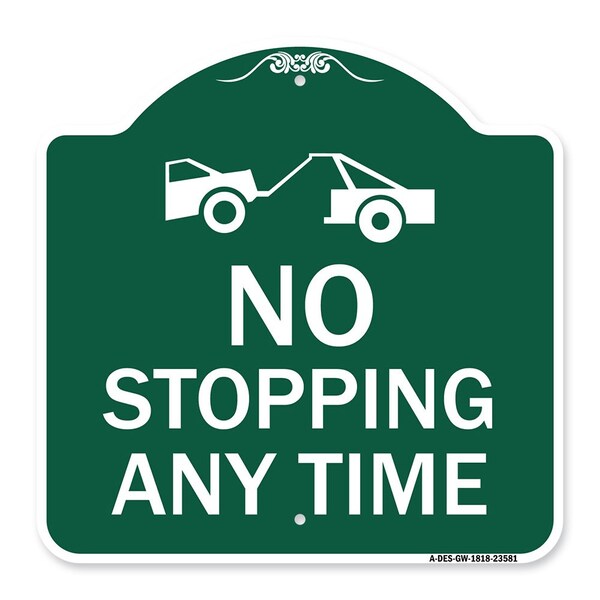 No Stopping Anytime W/ Tow Away Graphic, Green & White Aluminum Sign, 18" x 18", GW-1818-23581